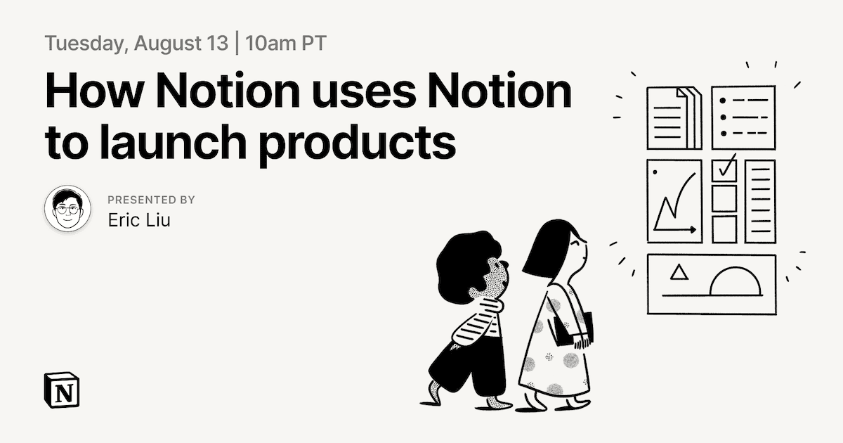 How Notion uses Notion to Launch Products